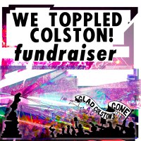 We Toppled Colston! Fundraiser Gig