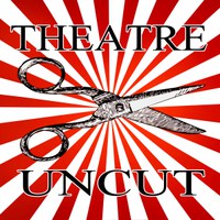 Theatre Uncut